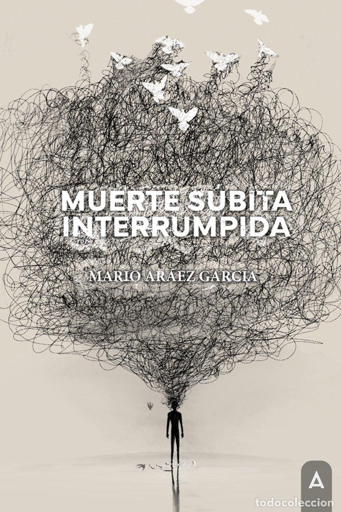 B&uuml;cher: MUERTE SUBITA INTERRUMPIDA - ARAEZ GARCIA, MARIO