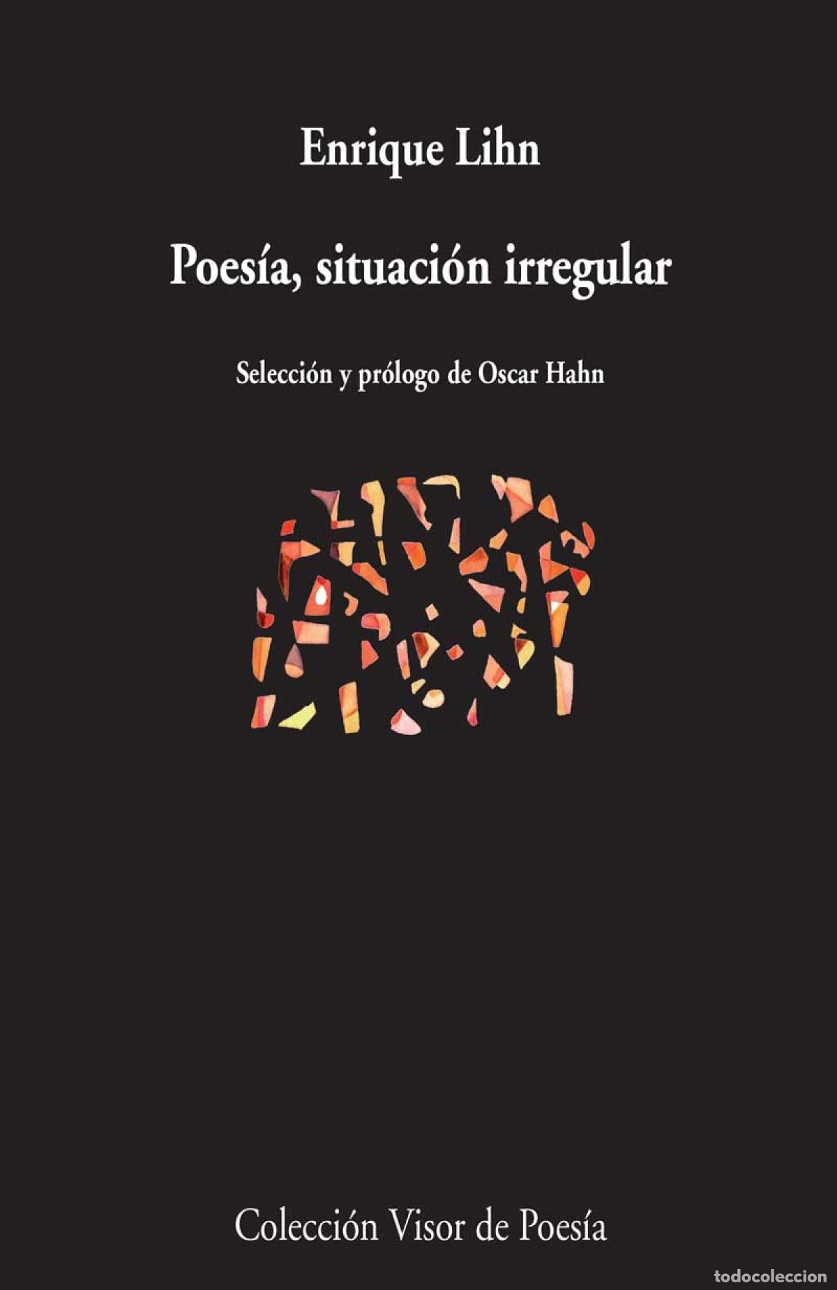 Libros: POES&Iacute;A, SITUACI&Oacute;N IRREGULAR - Lihn, Enrique
