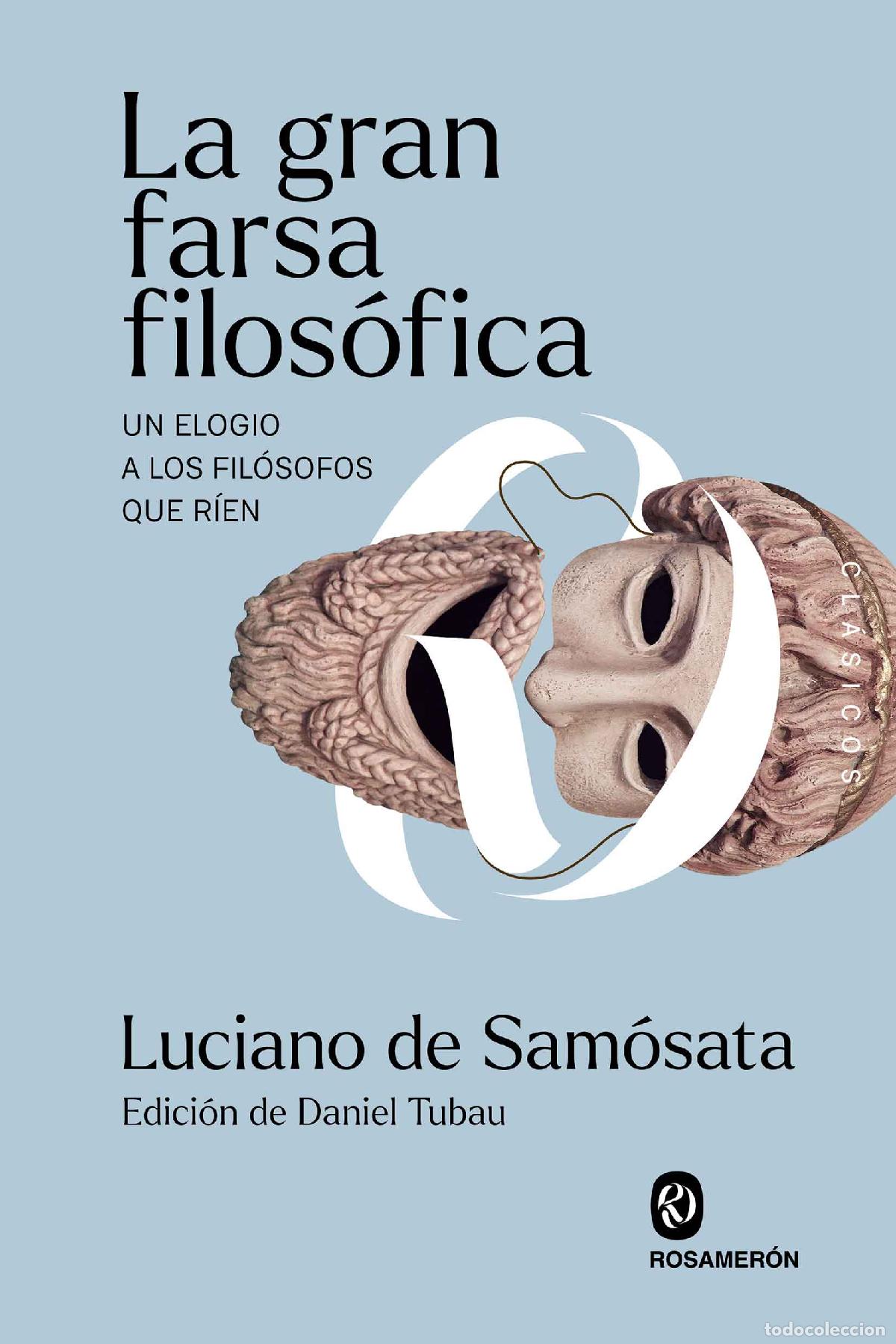 Livres: LA GRAN FARSA FILOS&Oacute;FICA - DE SAMOSATA, LUCIANO