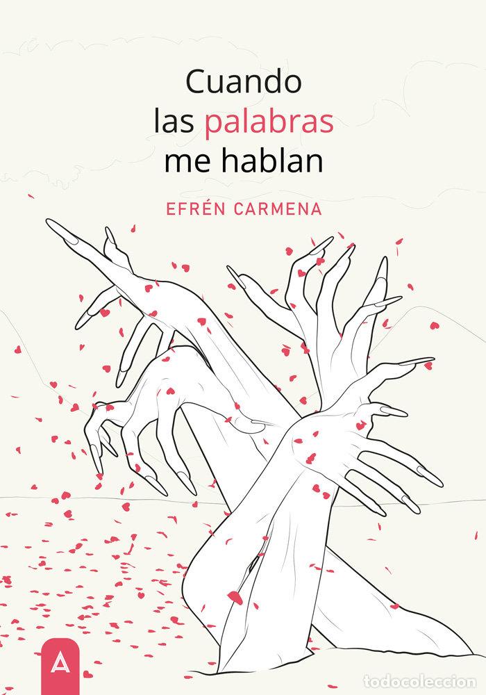 Livres: CUANDO LAS PALABRAS ME HABLAN - EFREN CARMENA