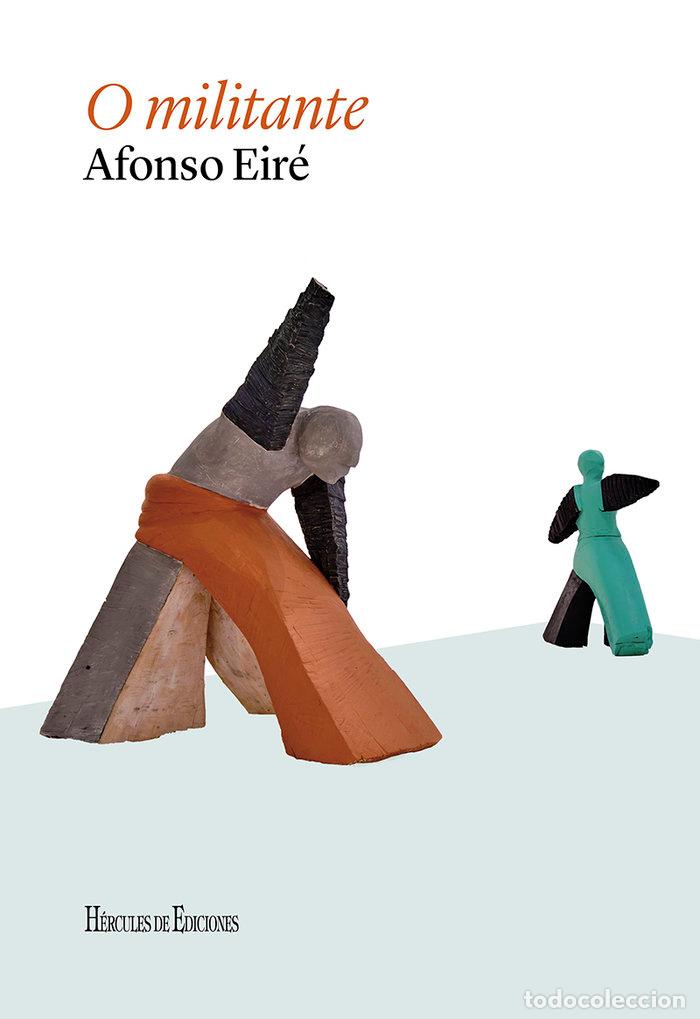 Libros: O MILITANTE - EIRE LOPEZ, AFONSO