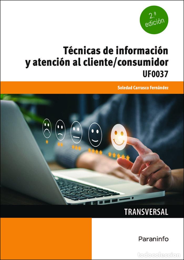 Libros: TECNICAS DE INFORMACION Y ATENCION AL CLIENTE CONSUMIDOR - CARRASCO FERNANDEZ, SOLEDAD