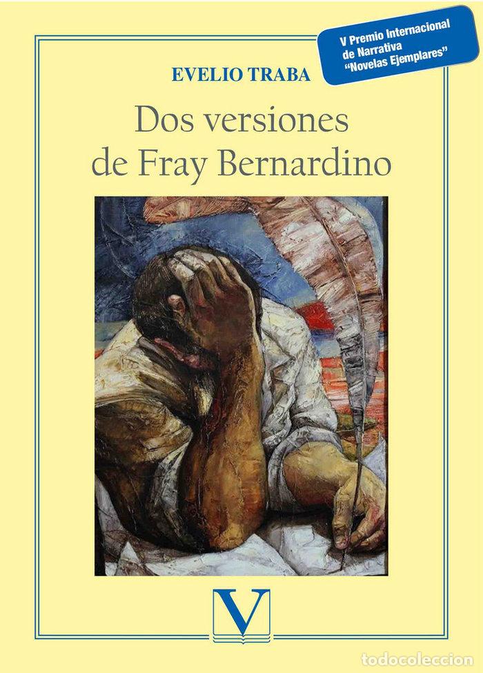 Libros: DOS VERSIONES DE FRAY BERNARDINO - TRABA, EVELIO