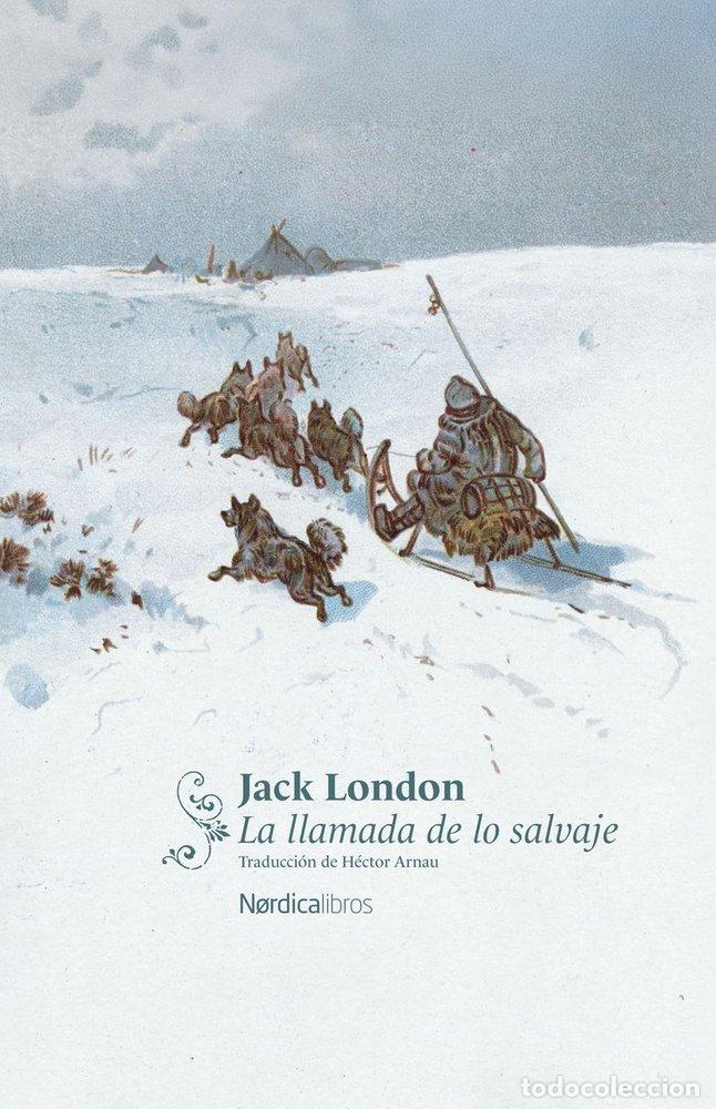 Libros: LLAMADA DE LO SALVAJE,LA - LONDON, JACK
