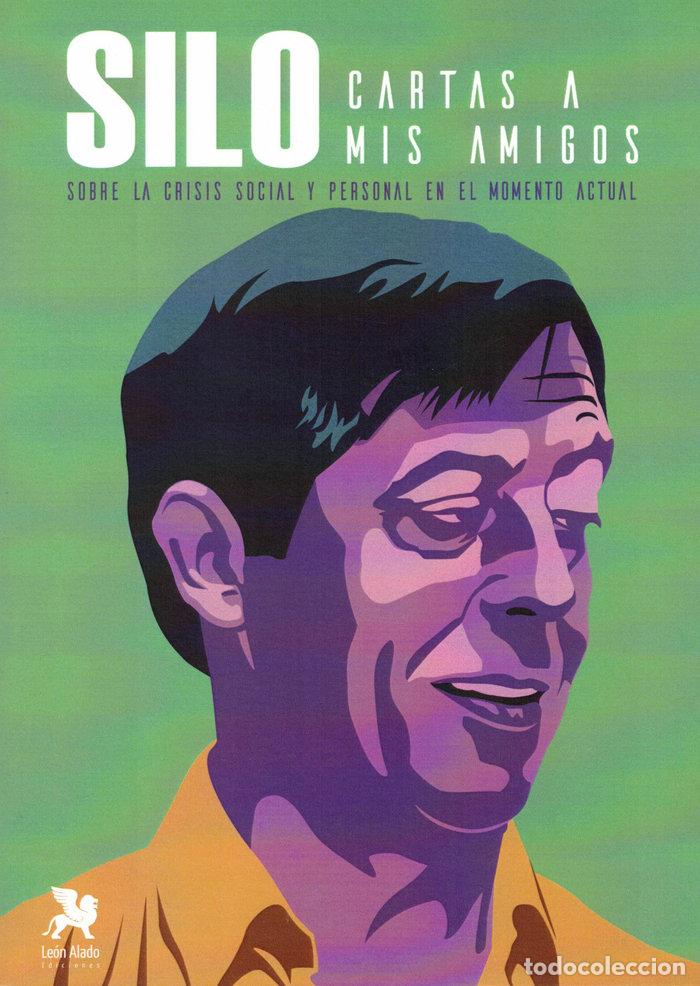 Libri: CARTAS A MIS AMIGOS - SILO