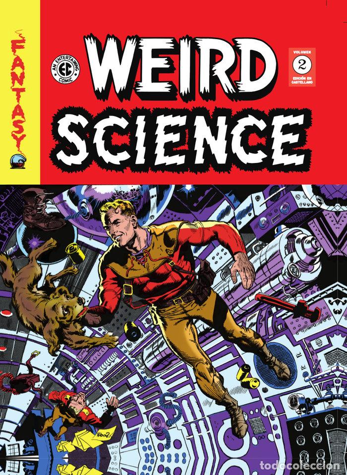 Libros: WEIRD SCIENCE VOLUMEN 2 EDICION EN CASTELLANO - AL FELDSTEIN