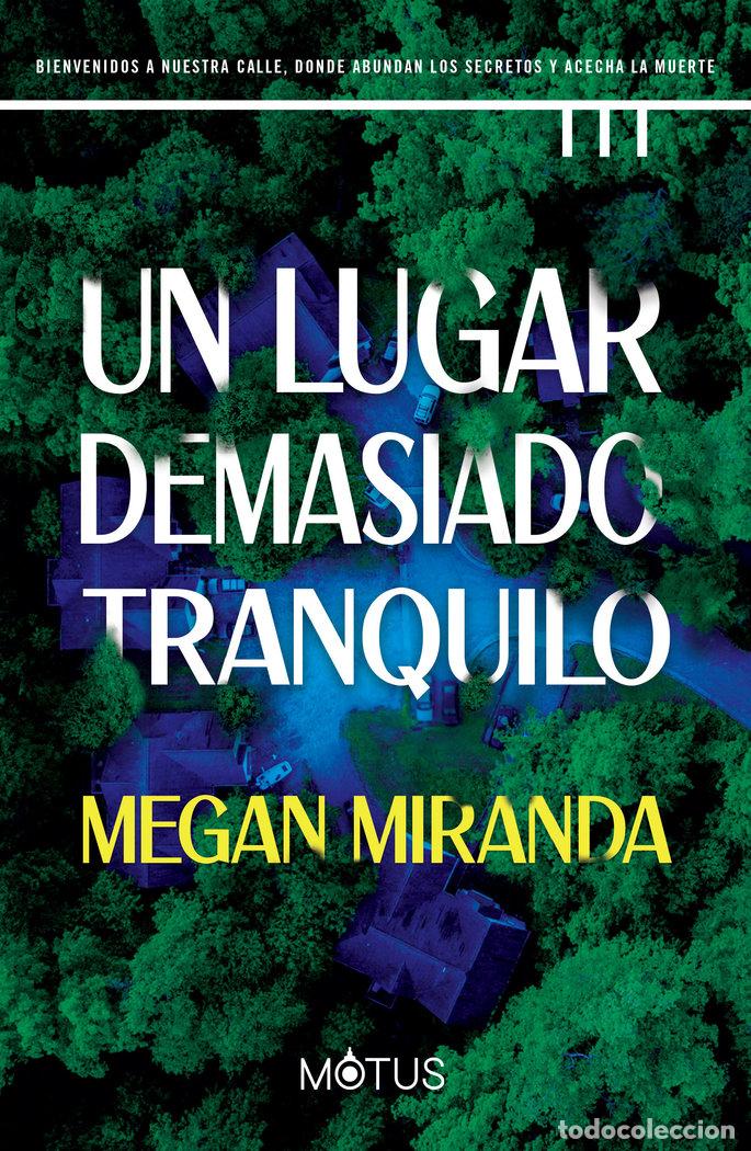 Libros: UN LUGAR DEMASIADO TRANQUILO - MIRANDA, MEGAN