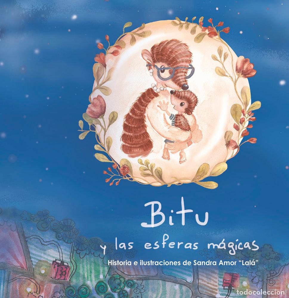 Libros: BITU Y LAS ESFERAS MAGICAS - AMOR, SANDRA