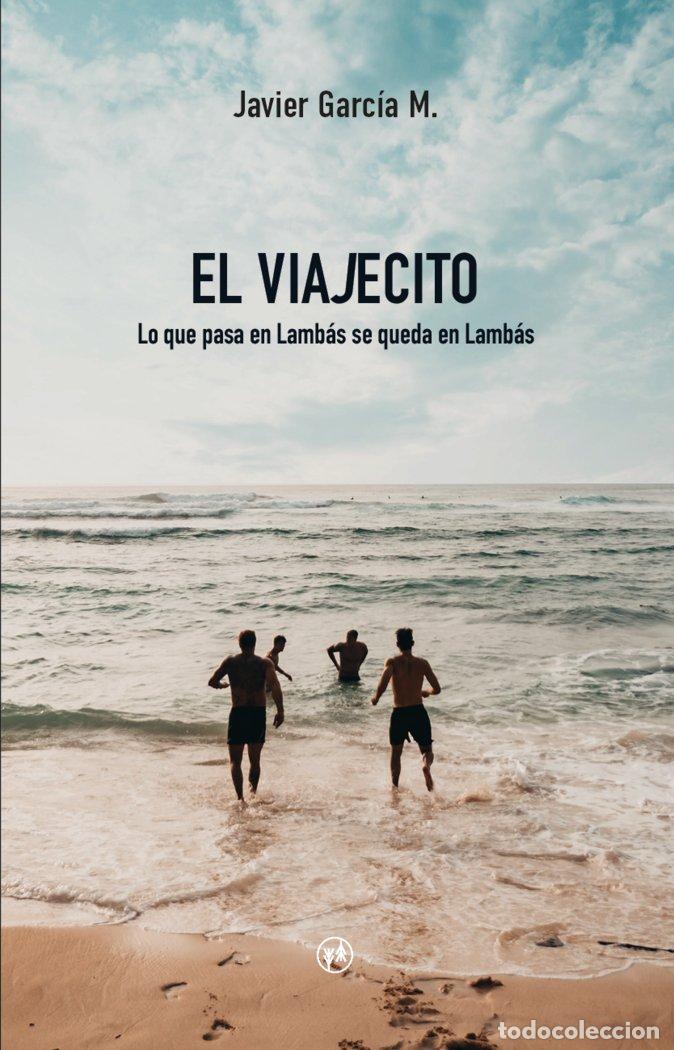 Libros: EL VIAJECITO - GARCIA M, JAVI