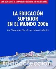 Libros: EDUCACION SUPERIOR EN EL MUNDO 2006, LA: FINANCIACION DE LAS - GUNI