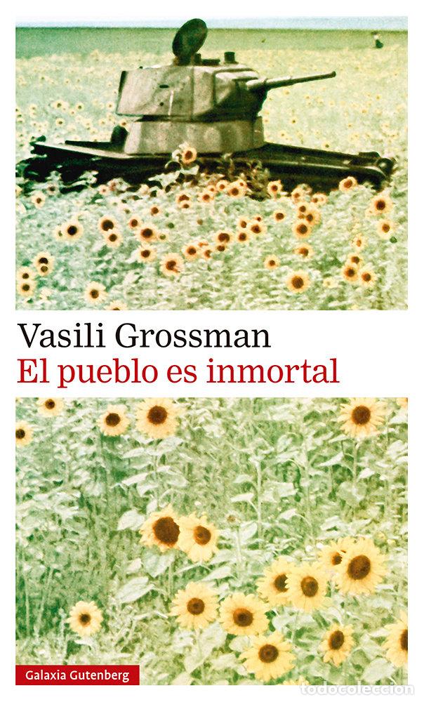 Libri: EL PUEBLO ES INMORTAL - GROSSMAN, VASILI
