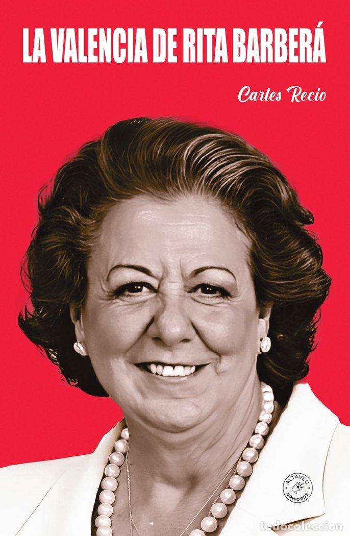 B&uuml;cher: LA VALENCIA DE RITA BARBERA - RECIO ALFARO, CARLES
