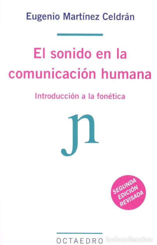 Libros: SONIDO EN LA COMUNICACION HUMANA,EL - MARTINEZ CELDRAN, EUGENIO