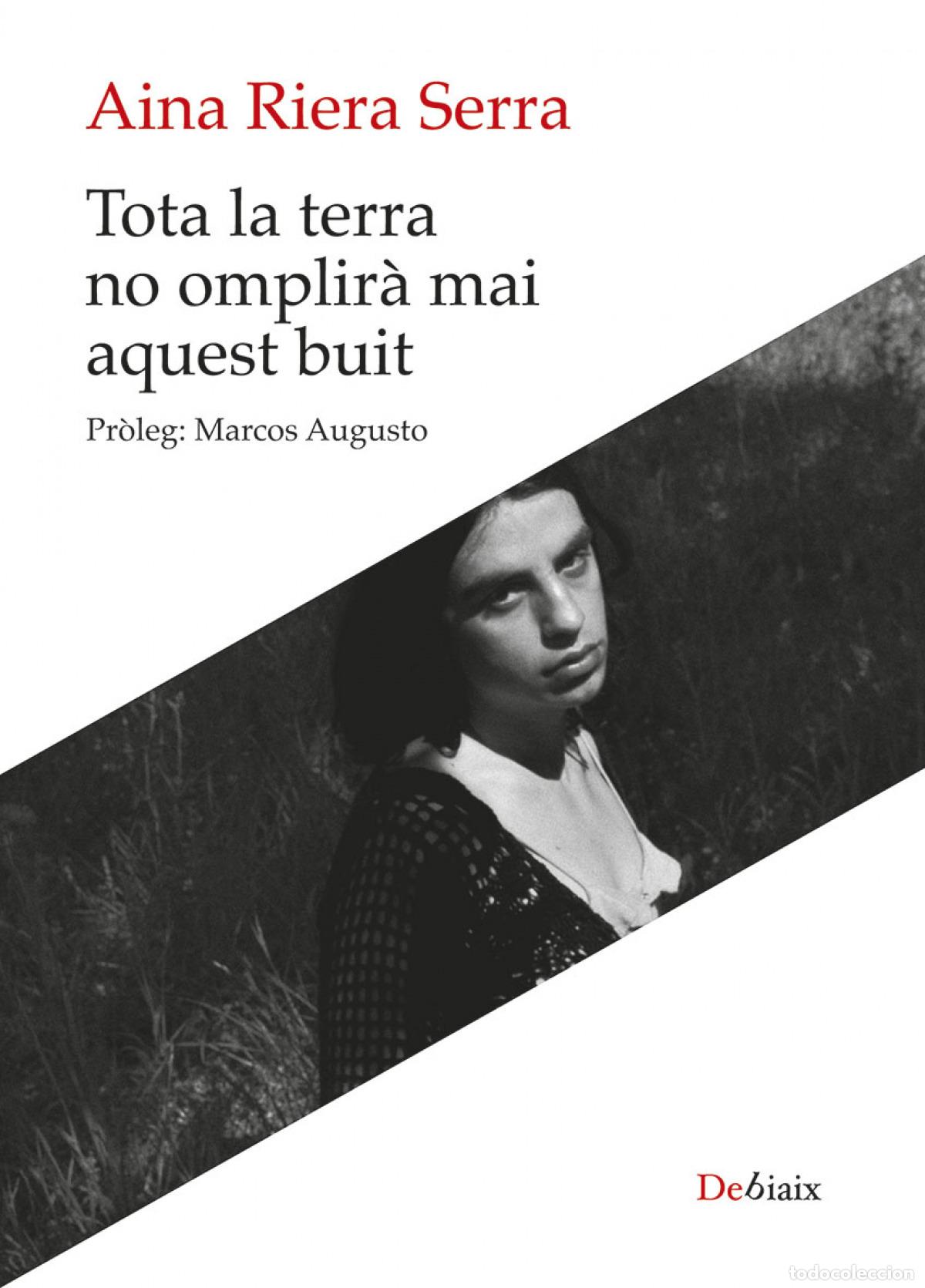 Libros: TOTA LA TERRA NO OMPLIR&Agrave; MAI AQUEST BUIT - Riera Serra, Aina