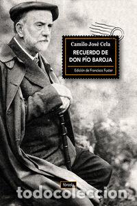Libros: RECUERDO DE DON PIO BAROJA - CELA, CAMILO JOSE