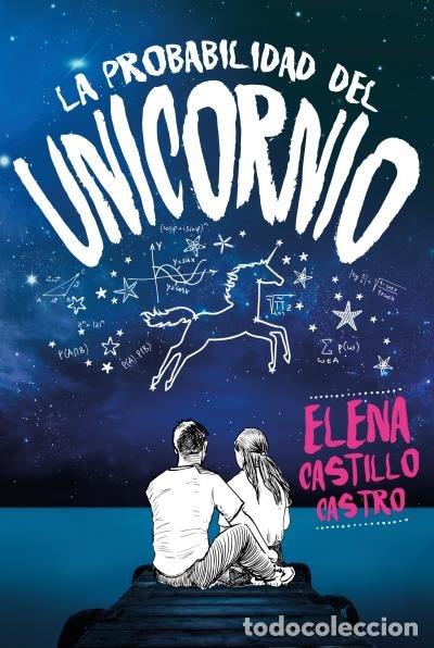 Libros: PROBABILIDAD DEL UNICORNIO,LA - CASTILLO CASTRO, ELENA