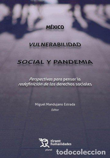 books: MEXICO VULNERABILIDAD SOCIAL Y PANDEMIA - MANDUJANO ESTRADA, MIGUEL