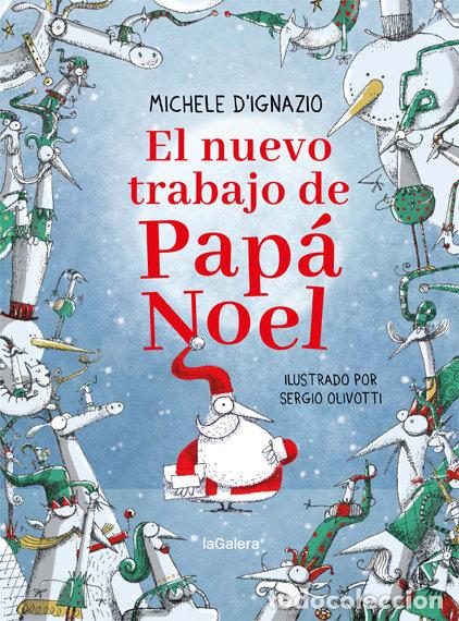 Libros: NUEVO TRABAJO DE PAPA NOEL,EL - DIGNAZIO, MICHELLE