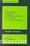 Libros: CONCILIACION, MEDIACION Y ARBITRAJE LABORAL EN LOS PAISES D - VALDES DAL-RE, FERNANDO