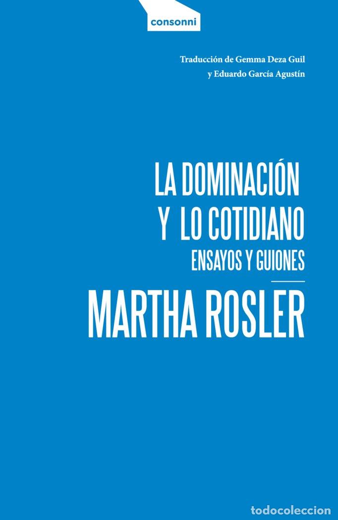 Libros: DOMINACION Y LO COTIDIANO,LA - ROSLER, MARTHA