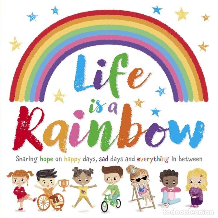 Libros: LIFE IS A RAINBOW - IGLOOBOOKS