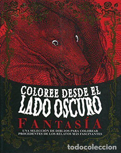 Livros: COLOREE DESDE EL LADO OSCURO FANTASIA - AA.VV