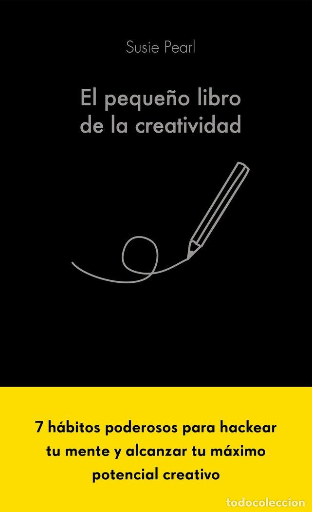 Libri: EL PEQUE&Ntilde;O LIBRO DE LA CREATIVIDAD - SUSIE PEARL