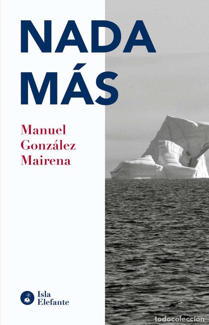Libros: NADA MAS - GONZALEZ MAIRENA, MANUEL