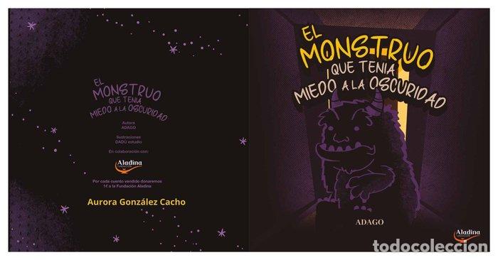 books: EL MONSTRUO QUE TENIA MIEDO A LA OSCURIDAD. 2&ordf; EDIC. - GONZALEZ CACHO, AURORA