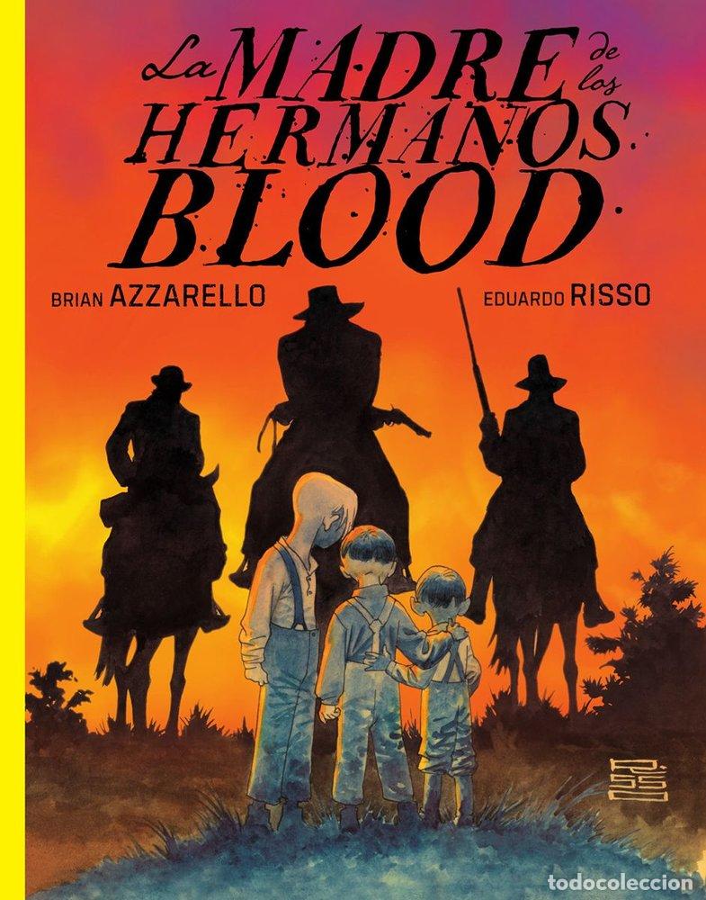 Libros: LA MADRE DE LOS HERMANOS BLOOD - AZZARELLO, BRIAN