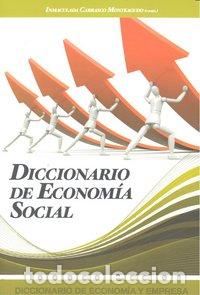 Libros: DICCIONARIO DE ECONOMIA SOCIAL - CARRASCO MONTEAGUDO, INMACULADA