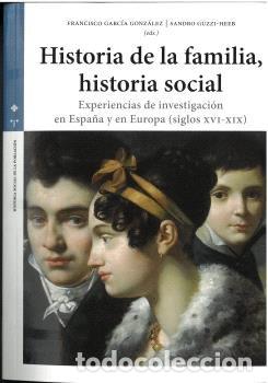 Libros: HISTORIA DE LA FAMILIA HISTORIA SOCIAL - FRANCISCO GARCIA GONZALEZ