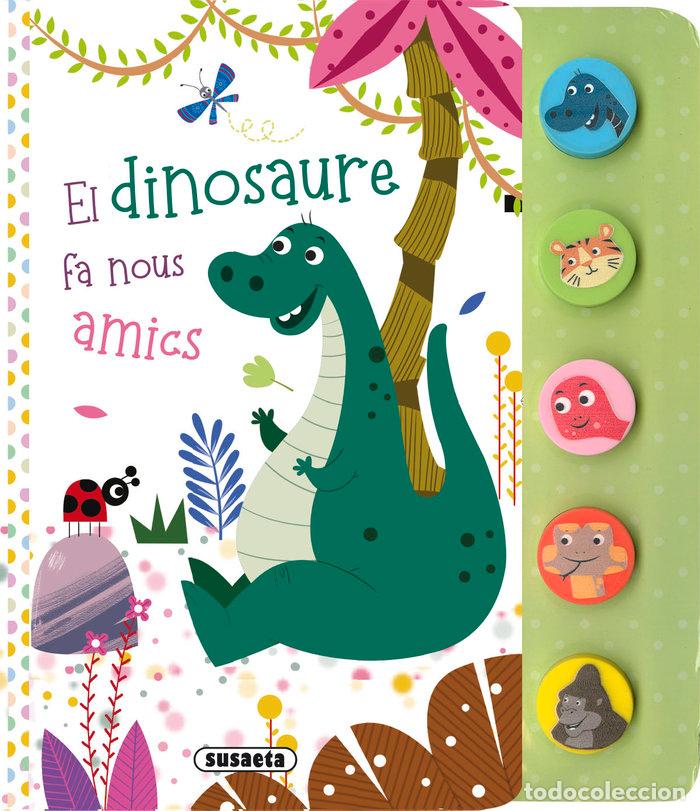 Libros: EL DINOSAURE FA NOUS AMICS - EDICIONES, SUSAETA