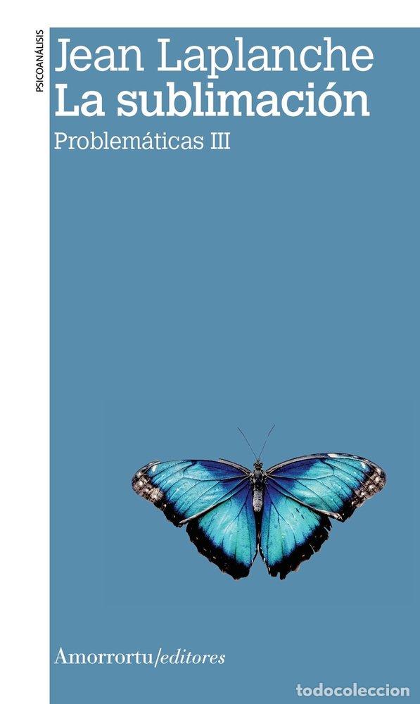 Livros: SUBLIMACION,LA 2&ordf; ED - LAPLANCHE, JEAN