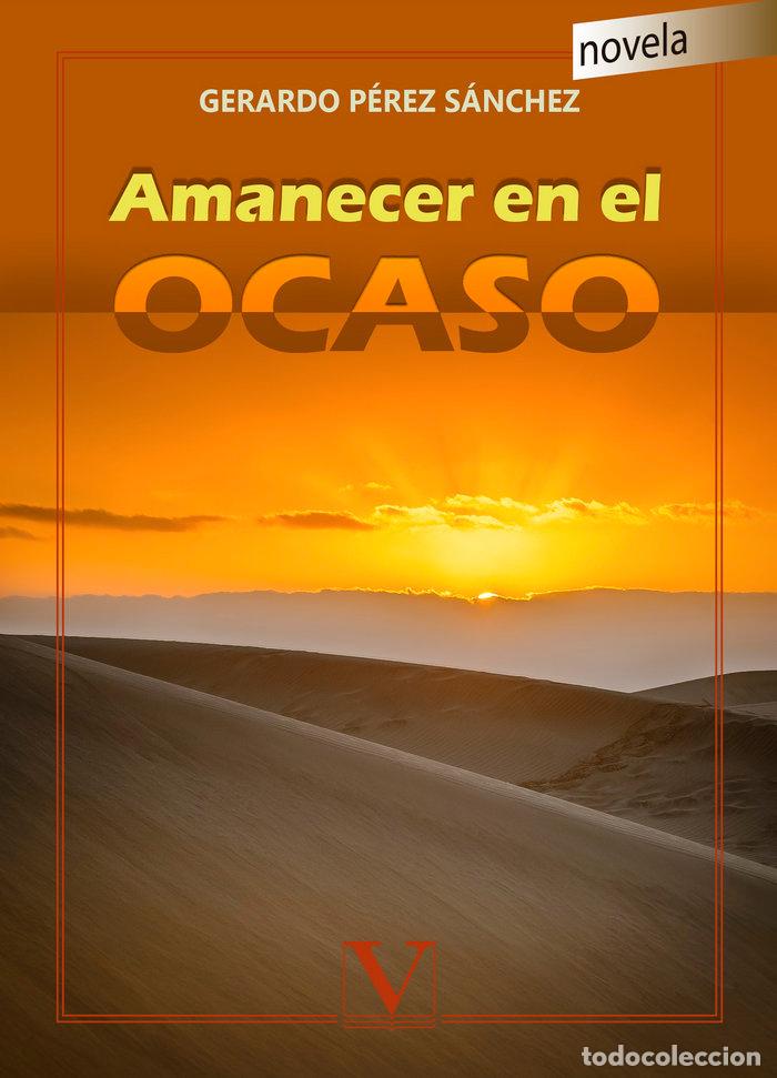 Livros: AMANECER EN EL OCASO - GERARO PEREZ SANCHEZ