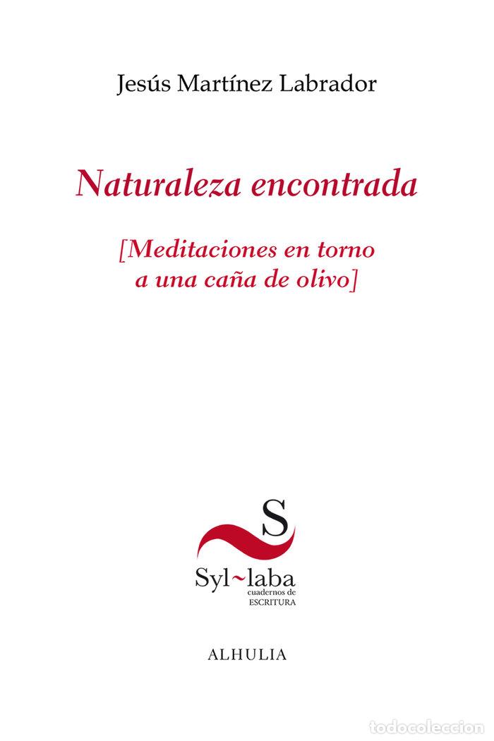 Libros: NATURALEZA ENCONTRADA - MARTINEZ LABRADOR, JESUS