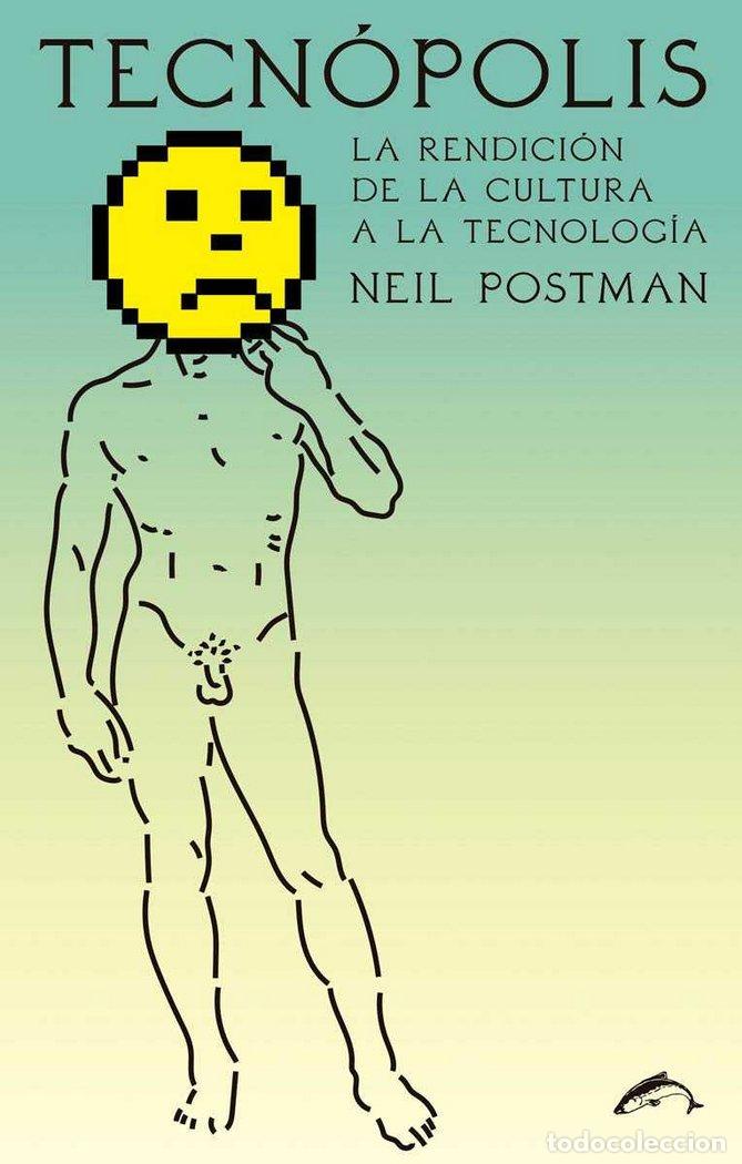 Libros: TECNOPOLIS - POSTMAN, NEIL
