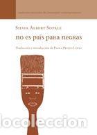 Libros: NO ES PAIS PARA NEGRAS / NO COUNTRY FOR BLACK WOMEN - ALBERT SOPALE, SILVIA