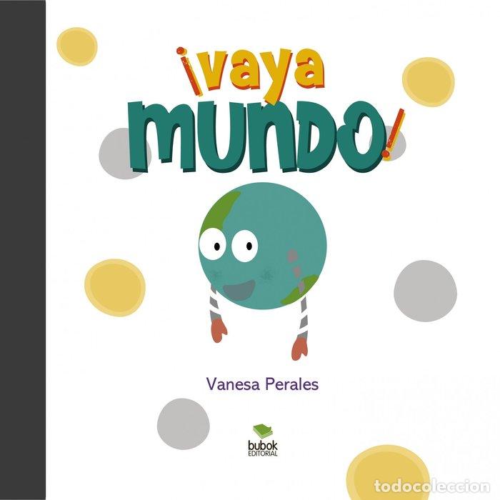 Libri: VAYA MUNDO - PERALES, VANESSA
