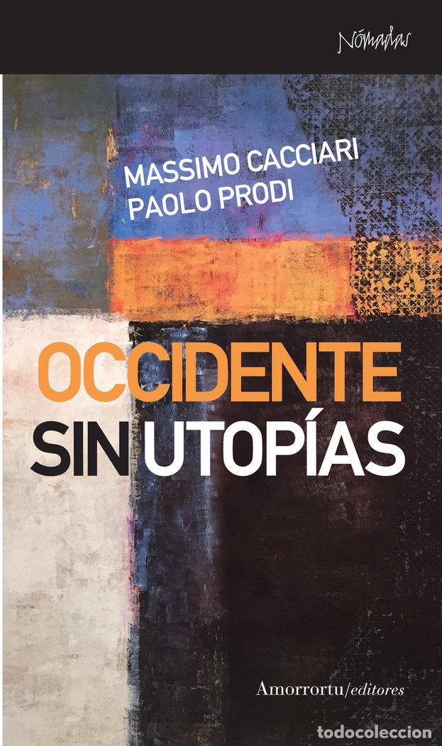 B&uuml;cher: OCCIDENTE SIN UTOPIAS - CACCIARI