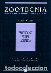 B&uuml;cher: PRODUCCION ANIMAL ACUATICA. ZOOT-XIII - BUXADE CARBO, CARLOS