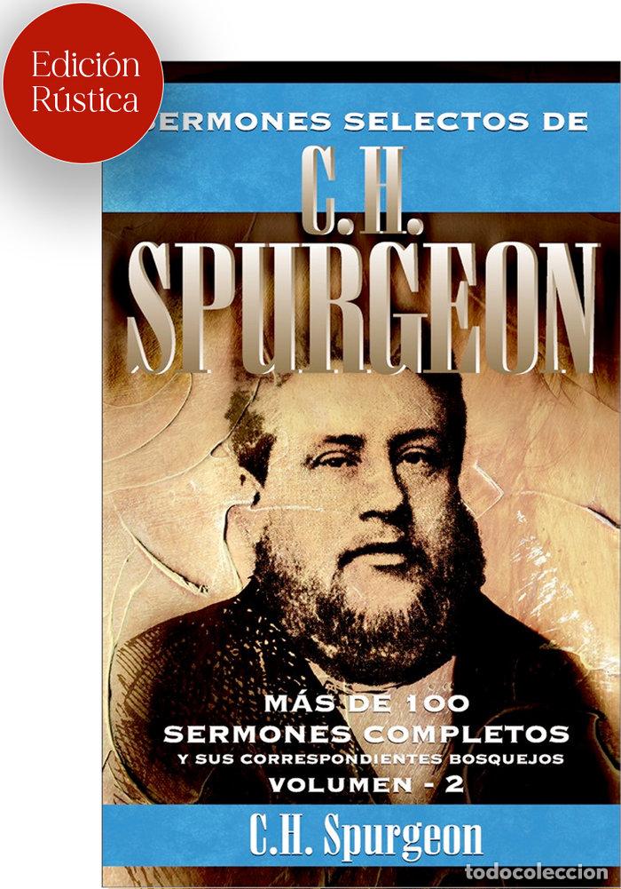 Libros: SERMONES SELECTOS DE C H SPURGEON VOL 2 RUSTICA - SPURGEON, CHARLES HADDON