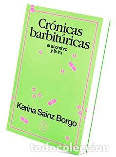 Libros: CRONICAS BARBITURICAS - SAINZ BORGO, KARINA