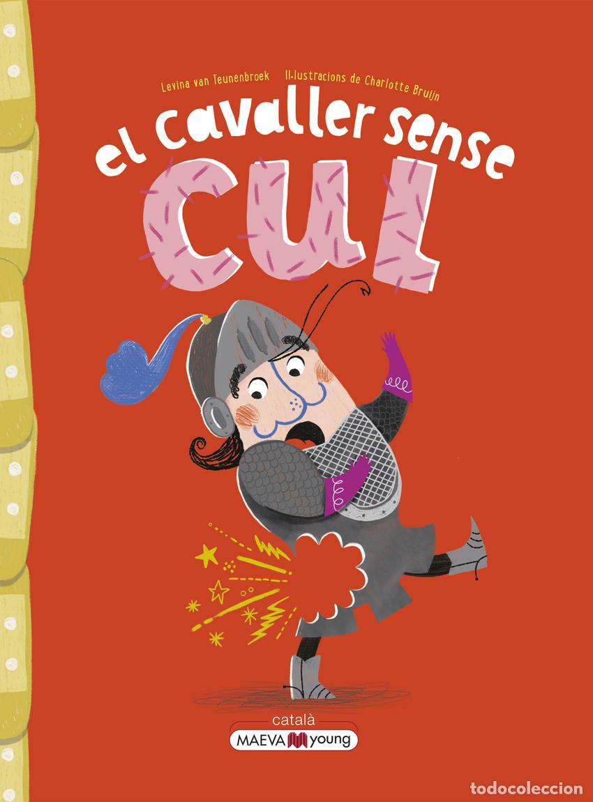 books: EL CAVALLER SENSE CUL - van Teunenbroek , Levina