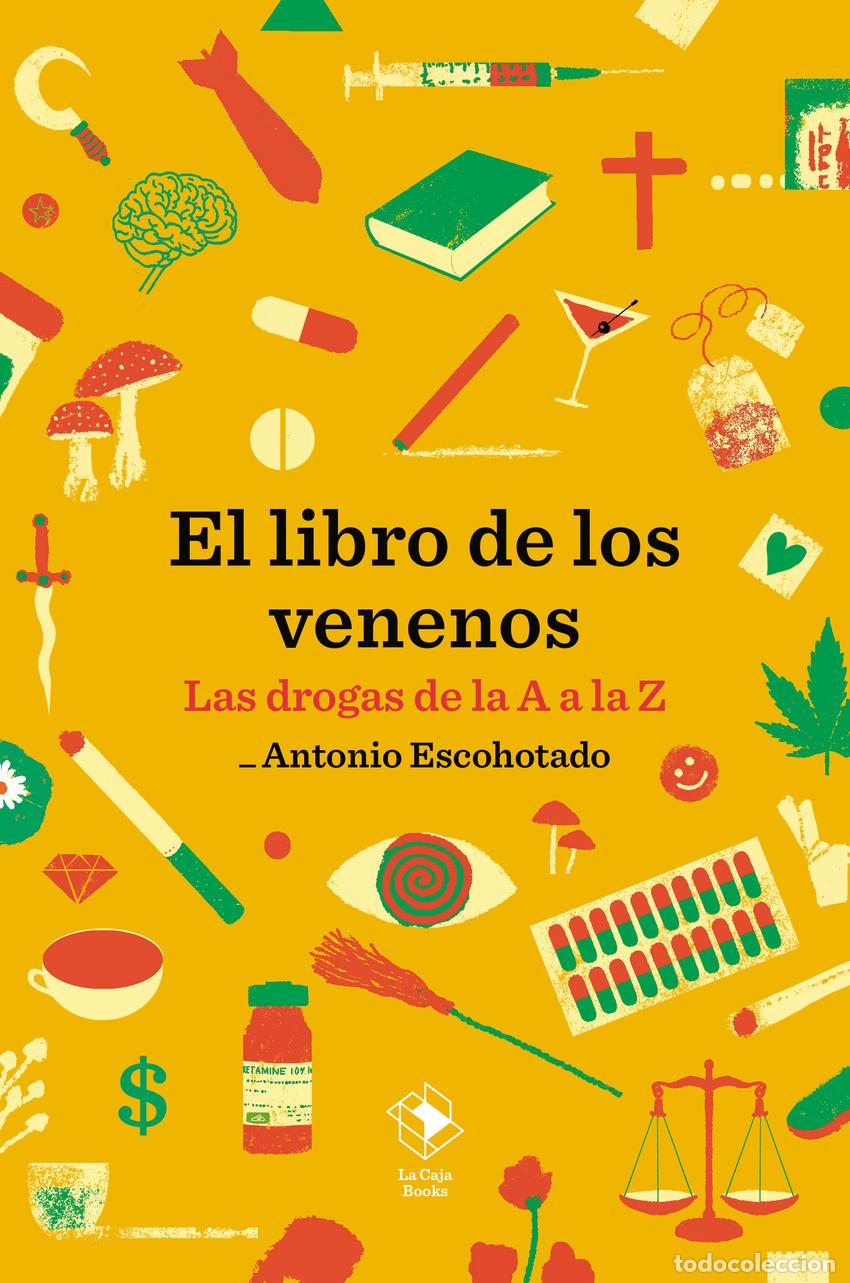 books: EL LIBRO DE LOS VENENOS - Escohotado, Antonio