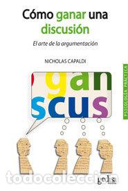 Libros: COMO GANAR UNA DISCUSION NE - CAPALDI, NICHOLAS