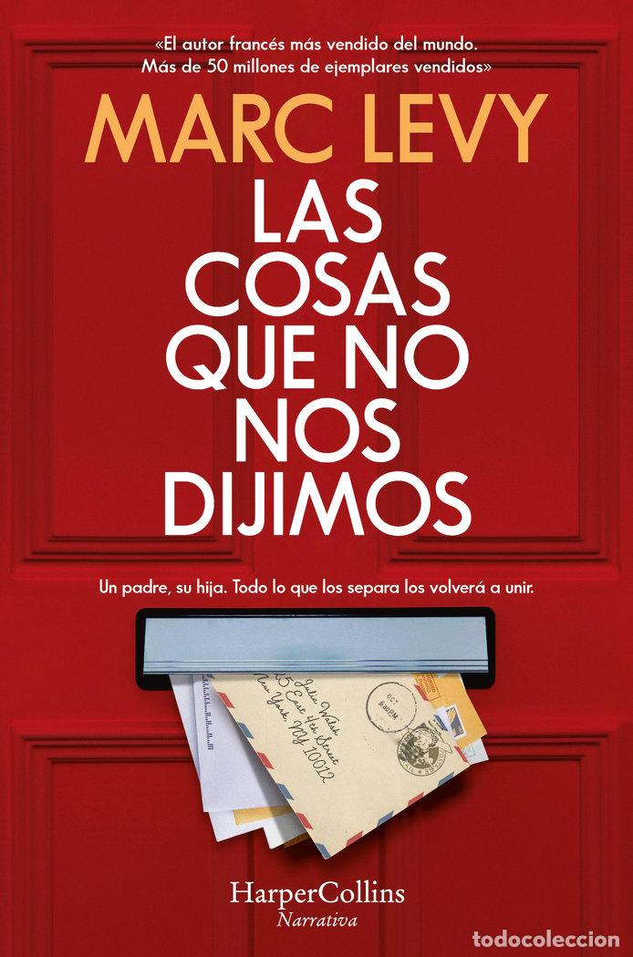 Libros: LA COSAS QUE NO NOS DIJIMOS - LEVY, MARC