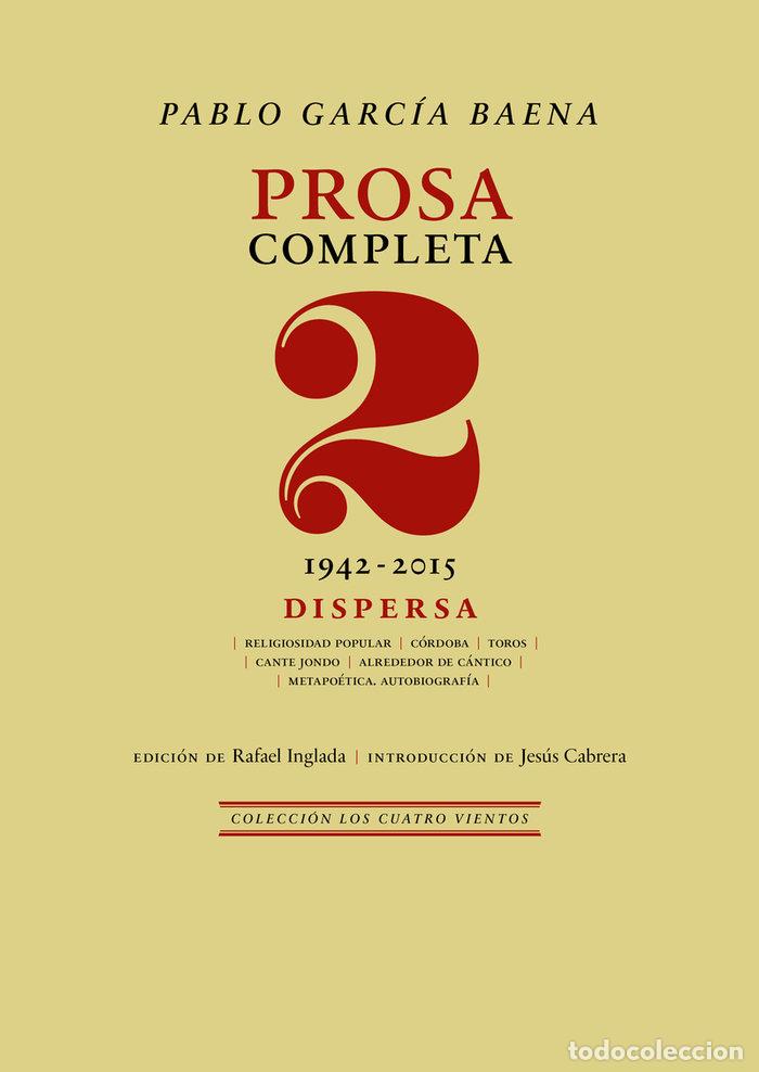 Libri: PROSA COMPLETA 2 - GARCIA BAENA, PABLO