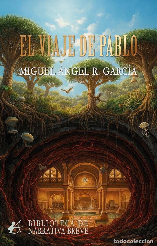 Libros: EL VIAJE DE PABLO - R GARCIA, MIGUEL ANGEL