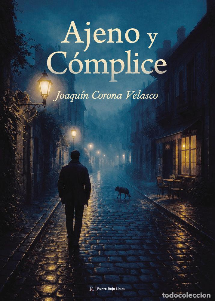 books: AJENO Y COMPLICE - CORONA VELASCO, JOAQUIN
